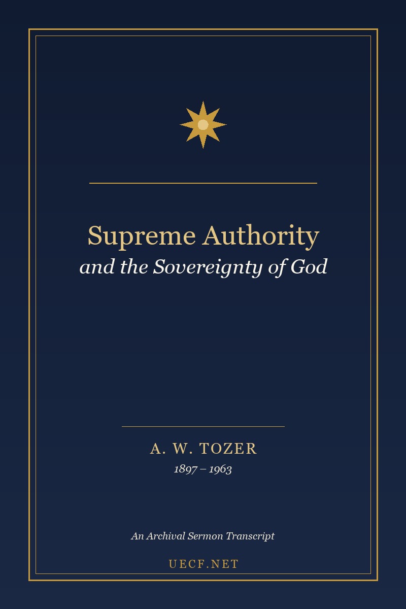 Cover of Supreme Authority and the Sovereignty of God by A. W. Tozer